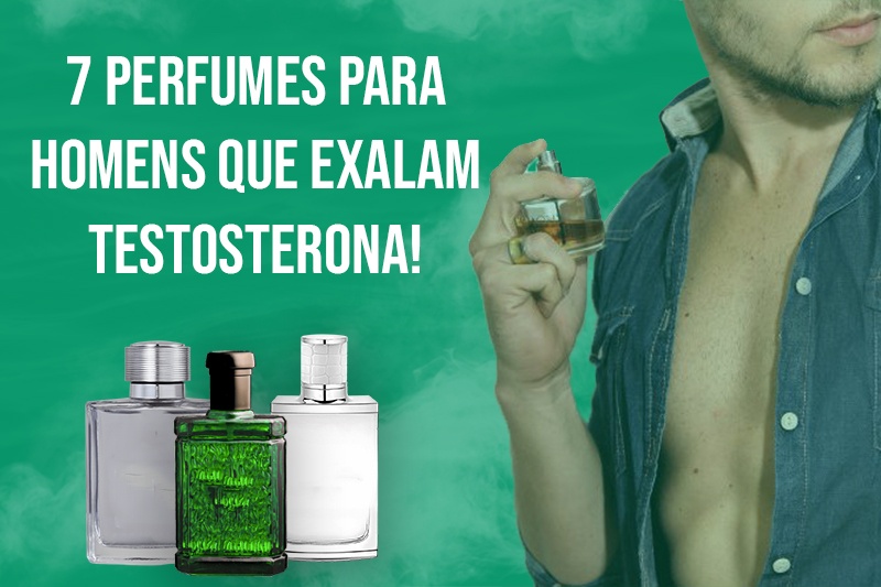 7 perfumes para homens que exalam testosterona! capa