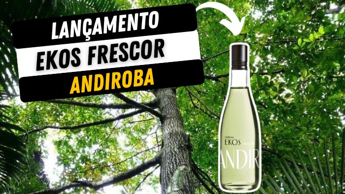 Perfume Ekos Frescor Andiroba